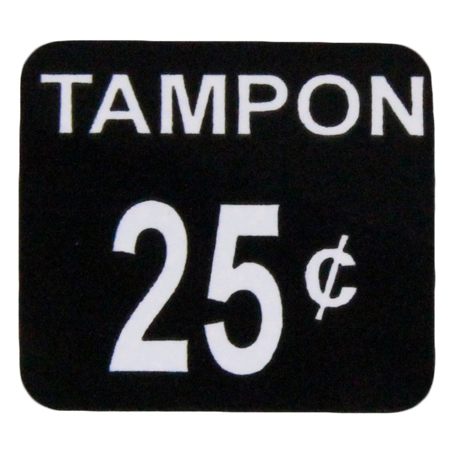 Twenty Five Cent Decal for Tampon Vendor